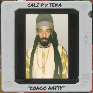 Cali P x Teka – Congo Natty