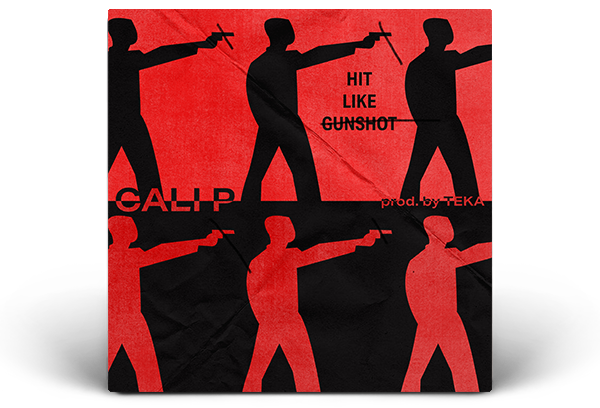 Hit Like Gunshot - Cali P Artwork